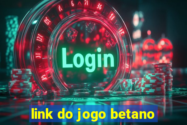 link do jogo betano